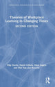 Book cover of: Theories of Workplace Learning in Changing Times. By: F. J. R C. Dochy