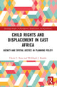 Book cover of: Child Rights and Displacement in East Africa. By: Cherie C. Enns