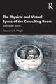 Book cover of: Physical and Virtual Space of the Consulting Room. By: Deborah L. S. Wright
