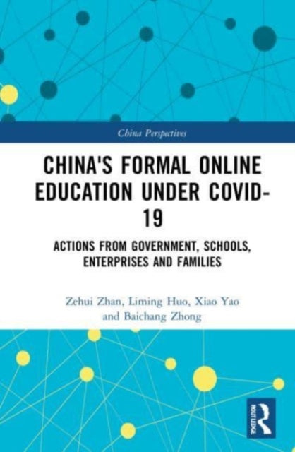 Book cover of: China's Formal Online Education under COVID-19. By: Zehui Zhan