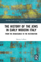 Book cover of: History of the Jews in Early Modern Italy. By: Marina Caffiero