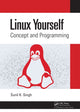 Book cover of: Linux Yourself. By: Sunil K. Singh