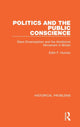 Book cover of: Politics and the Public Conscience. By: Edith F. Hurwitz