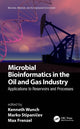 Book cover of: Microbial Bioinformatics in the Oil and Gas Industry. By: Kenneth Wunch
