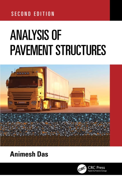 Book cover of: Analysis of Pavement Structures. By: Animesh Das