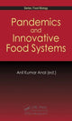Book cover of: Pandemics and Innovative Food Systems. By: Anil Anal