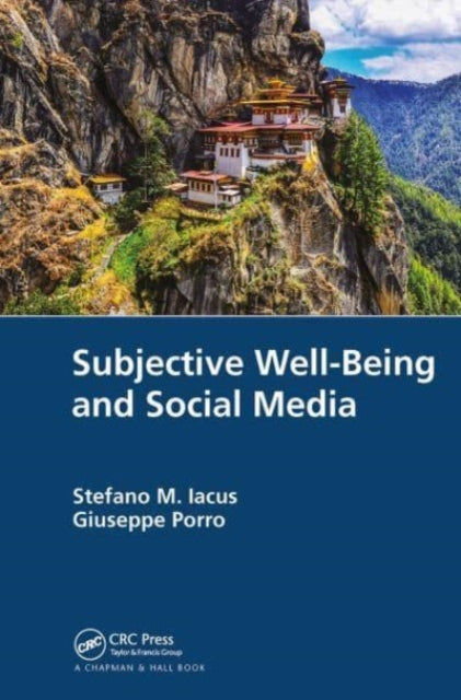 Book cover of: Subjective Well-Being and Social Media. By: Stefano M. Iacus