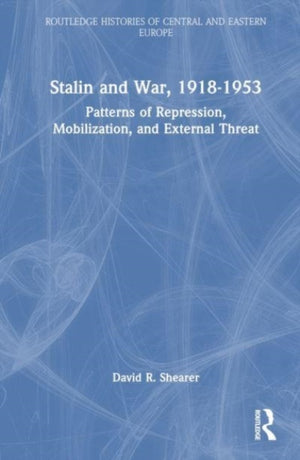 Stalin and War, 1918-1953