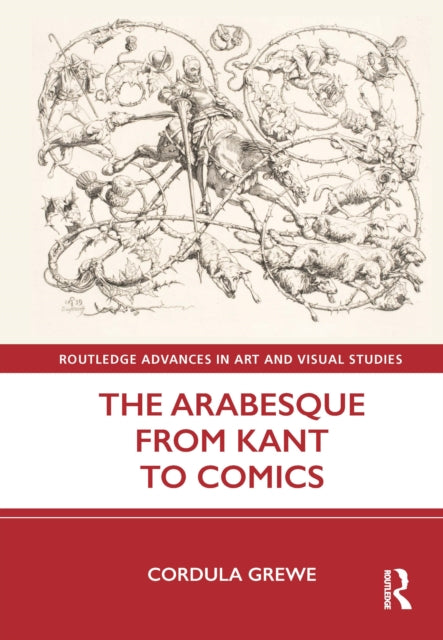 Book cover of: Arabesque from Kant to Comics. By: Cordula Grewe
