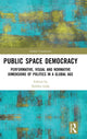 Book cover of: Public Space Democracy. By: Nilüfer Göle