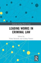 Book cover of: Leading Works in Criminal Law. By: Chloë Kennedy