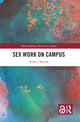 Book cover of: Sex Work on Campus. By: Terah J. Stewart