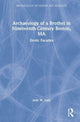Book cover of: Archaeology of a Brothel in Nineteenth-Century Boston, MA. By: Jade W. Luiz