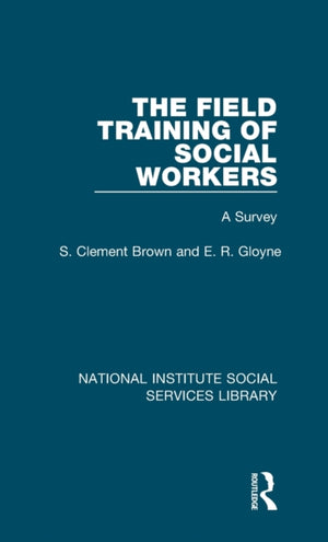 The Field Training of Social Workers