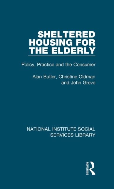 Book cover of: Sheltered Housing for the Elderly. By: Alan Butler
