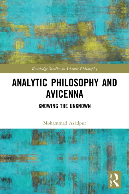 Book cover of: Analytic Philosophy and Avicenna. By: Mohammad Azadpur