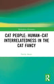 Book cover of: Cat People: Human–Cat Interrelatedness in the Cat Fancy. By: Emily Stone