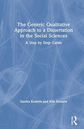 The Generic Qualitative Approach to a Dissertation in the Social Sciences