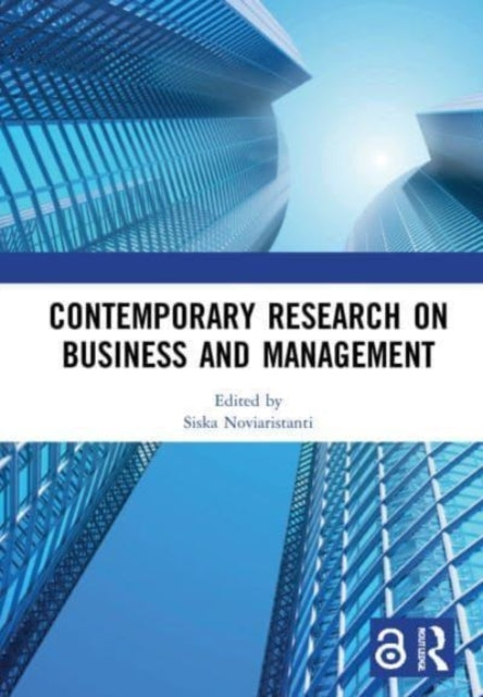 Book cover of: Contemporary Research on Business and Management. By: Siska Noviaristanti