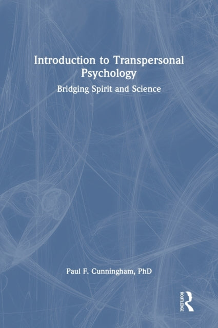 Book cover of: Introduction to Transpersonal Psychology. By: Paul F. Cunningham