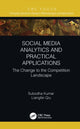 Book cover of: Social Media Analytics and Practical Applications. By: Subodha Kumar