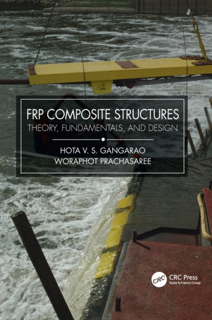 Book cover of: FRP Composite Structures. By: Hota V. S. GangaRao