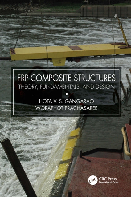 Book cover of: FRP Composite Structures. By: Hota V. S. GangaRao
