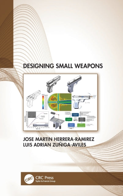 Book cover of: Designing Small Weapons. By: José M. Herrera Ramírez