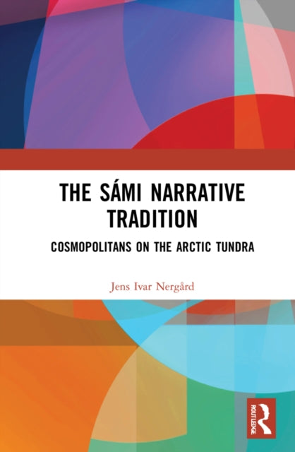 Book cover of: Sami Narrative Tradition. By: Jens-Ivar Nergård