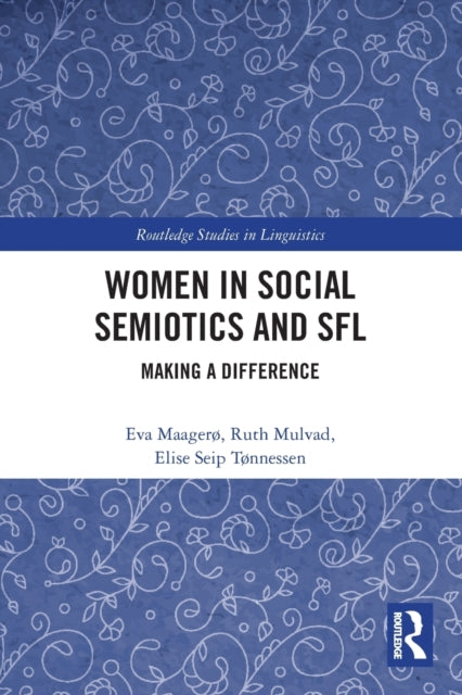 Book cover of: Women in Social Semiotics and SFL. By: Eva Maagerø