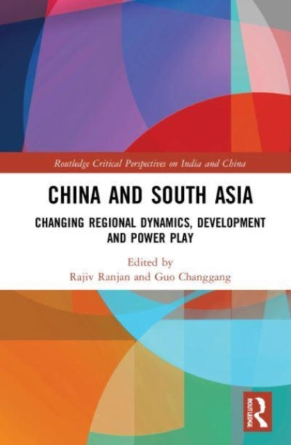 Book cover of: China and South Asia. By: Rajiv Ranjan