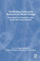 Book cover of: Facilitating Community Research for Social Change. By: Casey Burkholder