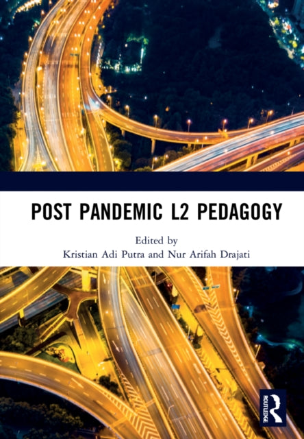 Book cover of: Post Pandemic L2 Pedagogy. By: Kristian Adi Putra