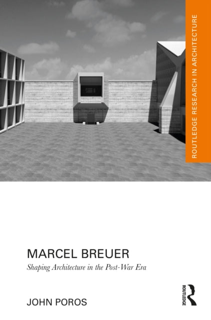 Book cover of: Marcel Breuer. By: John Poros