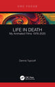Book cover of: Life in Death. By: Dennis Tupicoff