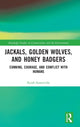 Book cover of: Jackals, Golden Wolves, and Honey Badgers. By: Keith Somerville