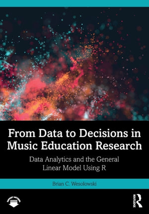 From Data to Decisions in Music Education Research