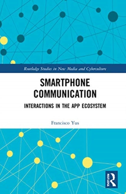 Book cover of: Smartphone Communication. By: Francisco Yus