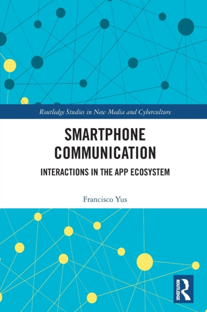 Book cover of: Smartphone Communication. By: Francisco Yus