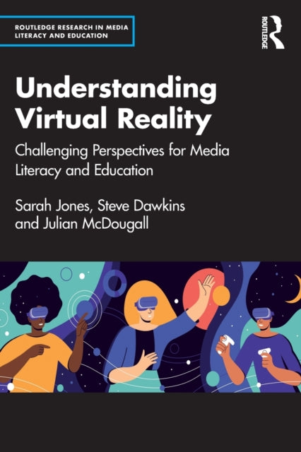 Book cover of: Understanding Virtual Reality. By: Sarah Jones