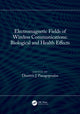 Book cover of: Electromagnetic Fields of Wireless Communications: Biological and Health Effects. By: Dimitris J. Panagopoulos