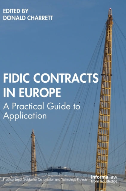 Book cover of: FIDIC Contracts in Europe. By: Donald Charrett