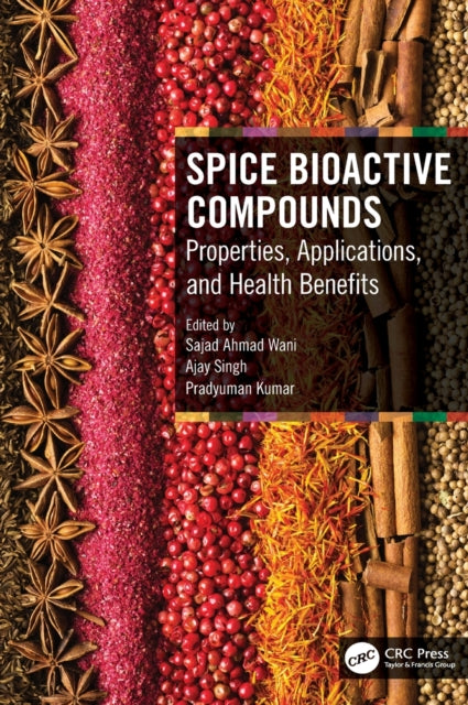 Book cover of: Spice Bioactive Compounds. By: Azad Ahmad Wani
