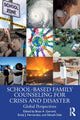 Book cover of: School-Based Family Counseling for Crisis and Disaster