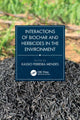 Book cover of: Interactions of Biochar and Herbicides in the Environment. By: Kassio Ferreira Mendes