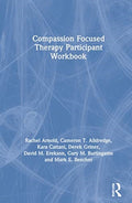 Compassion Focused Therapy Participant Workbook