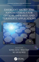 Book cover of: Emergent Micro- and Nanomaterials for Optical, Infrared, and Terahertz Applications. By: Song Sun