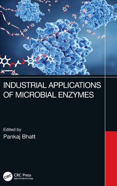 Book cover of: Industrial Applications of Microbial Enzymes. By: Pankaj Bhatt