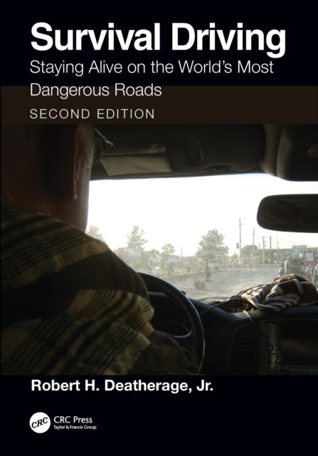 Book cover of: Survival Driving. By: Robert H. Deatherage