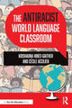 Book cover of: Antiracist World Language Classroom. By: Krishauna Hines-Gaither